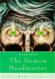 The Demon Headmaster (Gillian Cross)