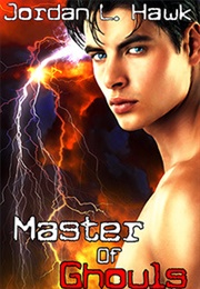 Master of Ghouls (Jordan L Hawk)
