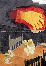 Henry Darger: In the Realms of the Unreal (John M. MacGregor)