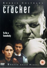 Cracker: To Be a Somebody (1994)