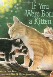 If You Were Born a Kitten (Marion Dane Bauer)