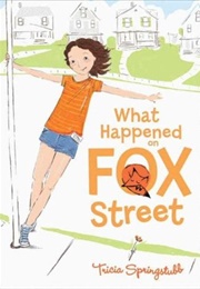 What Happened on Fox Street (Tricia Springstubb)