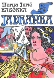 Jadranka V Diabolskej Pasci (Marija Jurič Zagorka)