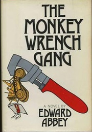 The Monkey Wrench Gang (Edward Abbey)