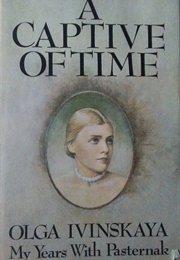 A Captive of Time (Olga Ivinskaia)