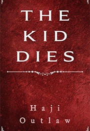 The Kid Dies (Haji Outlaw)
