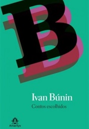 Collected Stories of Ivan Bunin (Ivan Bunin)