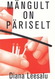 Mängult on Päriselt (Diana Leesalu)