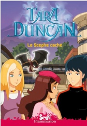 Tara Duncan Tome 3 (BD) : Le Sceptre Caché (Sophie Audouin-Mamikonian)