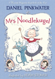 Mrs. Noodlekugel (Daniel Pinkwater)