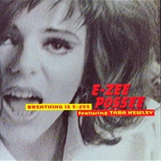 Breathing Is E-Zee - E-Zee Possee Feat. Tara Newley