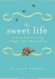 The Sweet Life (William Sinunu)