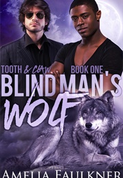 Blind Man's Wolf (Amelia Faulkner)