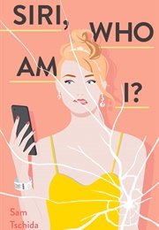 Siri, Who Am I? (Sam Tschida)