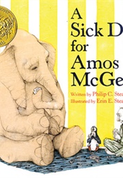 A Sick Day for Amos McGee (Philip C. Stead and Erin E. Stead)