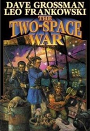 The Two-Space War (Leo Frankowski)