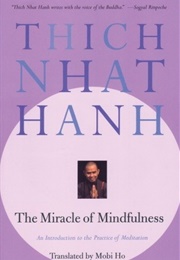 The Miracle of Mindfulness (Thich Nhat Hanh)