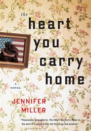 The Heart You Carry Home (Jennifer Miller)