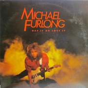 Michael Furlong - Use It or Lose It