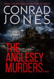 The Anglesey Murders (Conrad Jones)