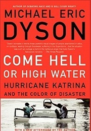 Come Hell or High Water (Michael Eric Dyson)