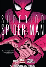 The Superior Spider-Man, Vol. 2: A Troubled Mind (Dan Slott)