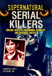 Supernatural Serial Killers (Samantha Lyon & Dr. Daphne Tan)