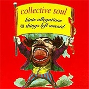 Hints Allegations and Things Left Unsaid (Collective Soul, 1994)