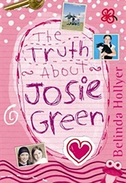 The Truth About Josie Green (Belinda Hollyer)