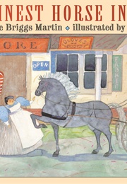 The Finest Horse in Town (Jacqueline Briggs Martin)
