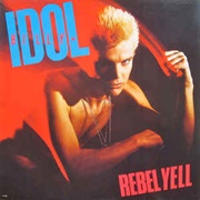 Rebel Yell - Billy Idol
