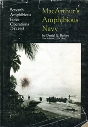 Macarthur's Amphibious Navy (Daniel E. Barbey)