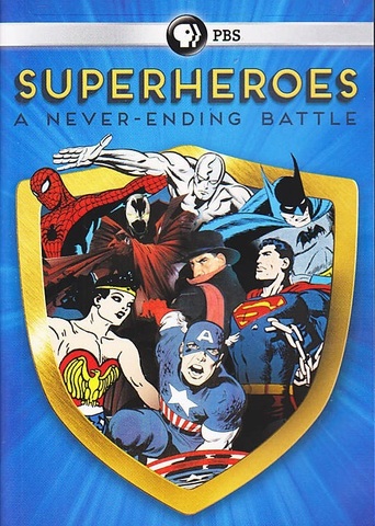 Superheroes: A Never-Ending Battle (2013)