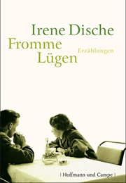Fromme Lügen (Irene Dische)
