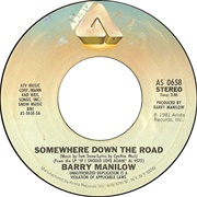 Somewhere Down the Road - Barry Manilow