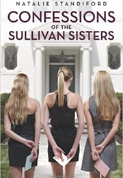 Confessions of the Sullivan Sisters (Natalie Standiford)