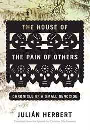 House of the Pain of Others (Julián Herbert)