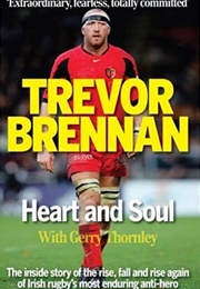 Trevor Brennan: Heart and Soul (Gerry Thornley)