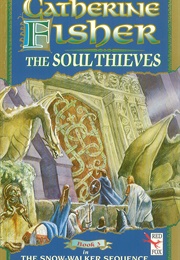 The Soul Thieves (Catherine Fisher)