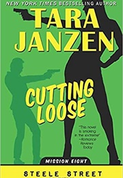 Cutting Loose (Tara Janzen)