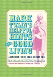Mark Twain&#39;s Helpful Hints for Good Living (Lin Salamo, Ed.)