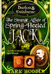 The Strange Affair of Spring-Heeled Jack (Mark Hodder)