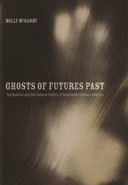 Ghosts of Futures Past (Molly McGarry)