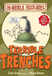 Terrible Trenches (Terry Deary)