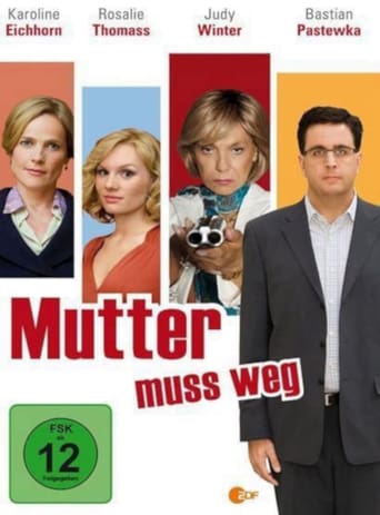 Mutter Muss Weg (2012)