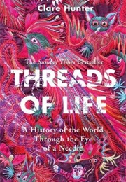 Threads of Life (Clare Hunter)