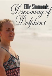 Ellie Simmonds: Dreaming of Dolphins (2016)