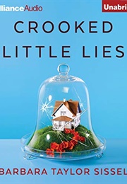 Crooked Little Lies (Barbara Taylor Sissel)