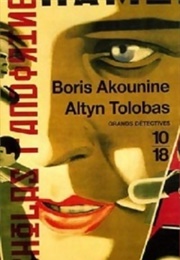 Altyn Tolobas (Boris Akounine)