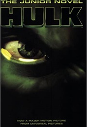 Hulk: The Junior Novel (Universal)